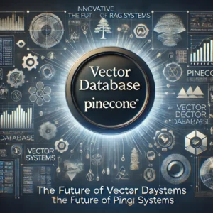 ベクターデータベース革新、Pineconeが未来のRAGシステムを支援 - innovaTopia - （イノベトピア）