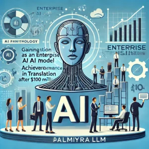 Writer社のPalmyra LLM、企業向けAIモデルで注目集める―1億ドル調達後、翻訳でトップ成績を達成 - innovaTopia - （イノベトピア）