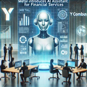 金融サービス革新へ！MetalがAIアシスタントを発表、Y Combinator支援下で - innovaTopia - （イノベトピア）