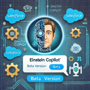 Salesforceが革新的AIアシスタント「Einstein Copilot」ベータ版を発表