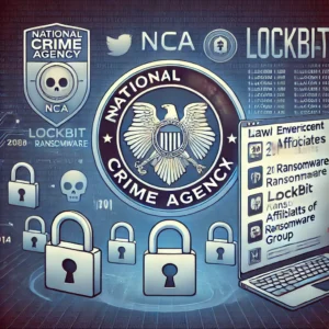 NCAがLockBitランサムウェアグループのアフィリエイト200人を公開