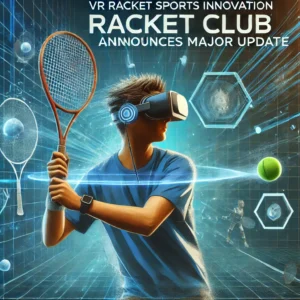 VRラケットスポーツ革新、「Racket Club」が大型アップデート発表