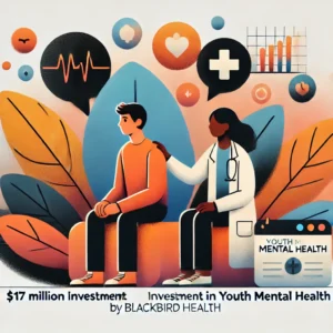 青少年メンタルケア強化へ、Blackbird Healthが1700万ドル確保