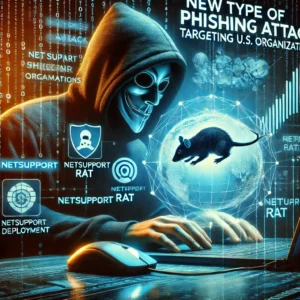 米国組織を狙う新型フィッシング攻撃、NetSupport RAT展開の脅威拡大