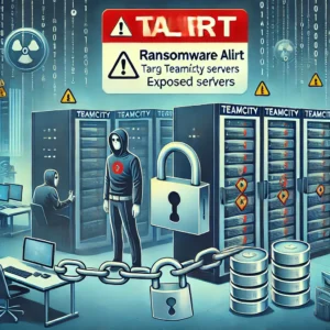 TeamCityランサムウェア警報：露出サーバーが攻撃者の標的に