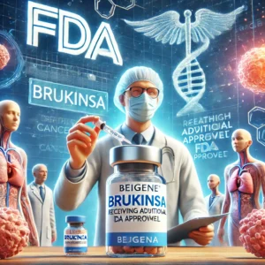 がん治療の新境地: BeiGeneのBrukinsa、FDAから追加承認を獲得