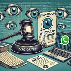 スパイウェア製造NSO Group、WhatsAppユーザー監視で裁判所からコード提出命令