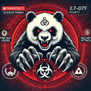 「Evasive Panda」がチベットユーザー狙う: 悪意ある攻撃キャンペーン発覚