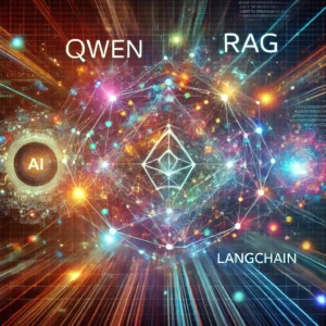 AIの未来を塗り替える、Qwen、RAG、LangChainの進化