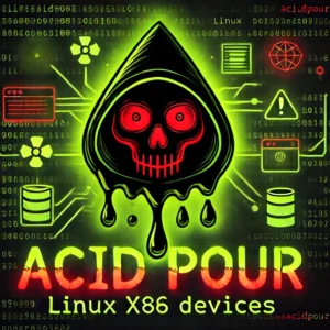 Linux x86デバイス脅かす新マルウェア「AcidPour」発見、データ消去の脅威拡大