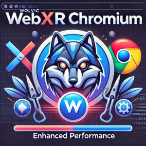 Wolvic WebXRブラウザ、性能向上のためChromiumへ移行
