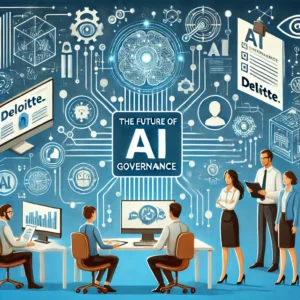 AIガバナンスの未来を探る：デロイトのエキスパートが語る