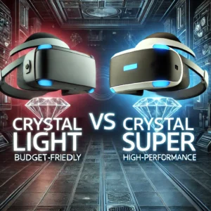 Pimax、手頃な価格のCrystal Lightと高性能Crystal Superを発表