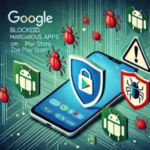 Google、Playストアで不正アプリ2.28万件を阻止しセキュリティ強化を実施