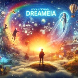 Dreamia革新：AIが生み出す没入型ストーリーテリング体験