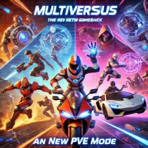 “MultiVersusが壮大なカムバック：新キャラとPvEモードで再登場”