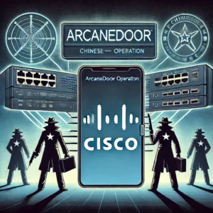 中国ハッカー疑惑、Cisco含むデバイス攻撃のArcaneDoor作戦発覚