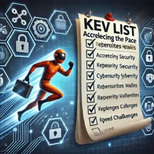 サイバーセキュリティ強化への道：CISAのKEVリストが修復速度を加速、だが課題も