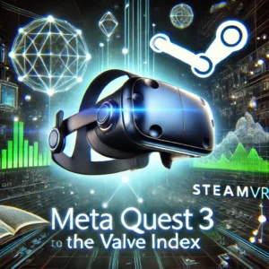 Meta Quest 3、SteamVRでValve Indexに迫る！