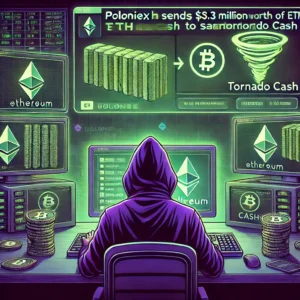 Poloniexハッカー、330万ドル相当のETHを制裁対象のTornado Cashに送金