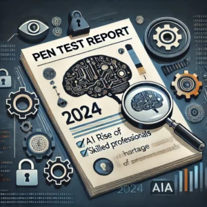 ペンテスト報告書2024: AI利用増と人材不足がセキュリティ課題に