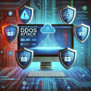 DDoS攻撃対策の最前線！専門家が教える防御戦略ウェビナー開催