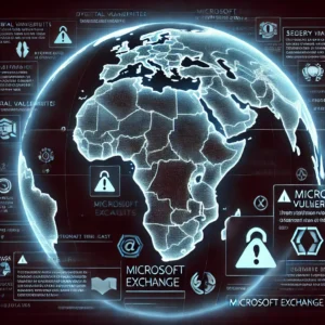 未知の脅威アクターがアフリカ・中東狙う: Microsoft Exchangeのセキュリティ欠陥を悪用
