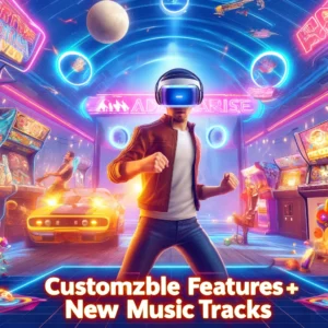 Arcade Paradise VR、カスタマイズ機能と新曲追加でゲーム体験を革新！