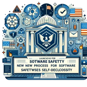 ソフトウェア安全性自己申告、米国政府が新プロセス開始