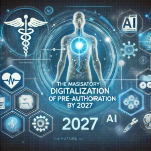 2027年、医療事前承認のデジタル化が義務化へ：AIとヘルスケアITの未来展望