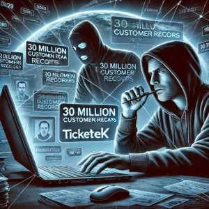 Ticketekの顧客情報3000万件がダークウェブに流出、サイバー犯罪集団が関与