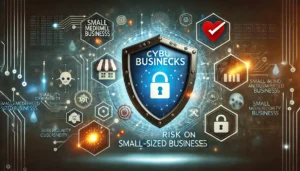 半数のSMBがサイバー攻撃の危機に！防衛策とは？