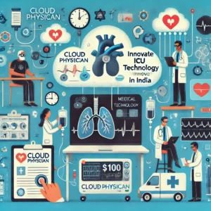 Cloudphysicianが1050万ドル調達、インドのICU技術革新へ舵を切る