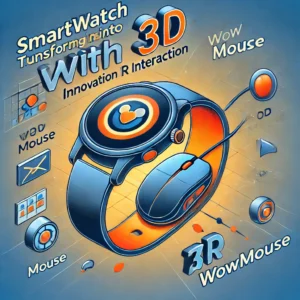 スマートウォッチが3Dマウスに変身！「WowMouse」でXR操作が革新的に進化