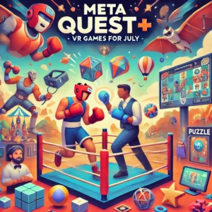 Meta Quest+、7月のVRゲーム選定発表：ボクシングとパズルが目玉 - innovaTopia - （イノベトピア）