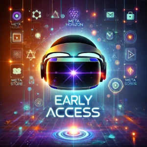 Meta Horizon Store、8月5日にEarly Accessラベル導入でVR体験革新 - innovaTopia - （イノベトピア）