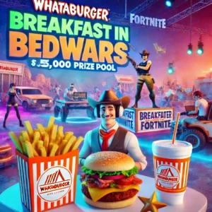 WhataburgerがFortniteで「Breakfast in Bedwars」トーナメント開催、賞金総額25,000ドル！ - innovaTopia - （イノベトピア）