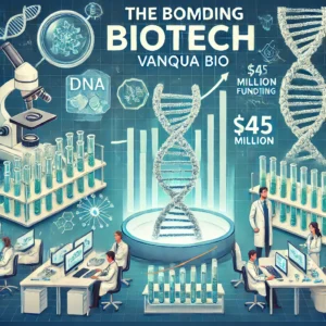 バイオテク業界沸騰：Vanqua Bioが45百万ドル調達、業界全体でイノベーション加速 - innovaTopia - （イノベトピア）