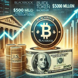 BlackRockのBUIDLトークン、市場価値5億ドル突破：米国債に裏打ちされた画期的な動き - innovaTopia - （イノベトピア）