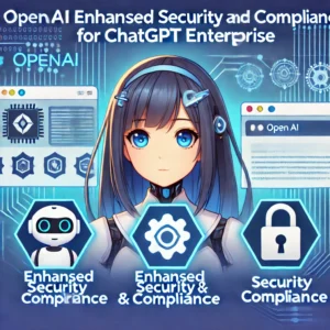 OpenAIがChatGPT Enterprise向けにセキュリティとコンプライアンス強化機能を発表 - innovaTopia - （イノベトピア）